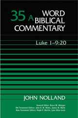 9780849902345-0849902347-Word Biblical Commentary Vol. 35a, Luke 1:1-9:20