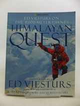 9780792268840-0792268849-Himalayan Quest: Ed Viesturs on the 8,000-Meter Giants