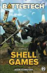 9781947335240-1947335243-Battletech: Shell Games: A BattleTech Novella