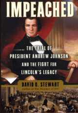 9781416547495-1416547495-Impeached: The Trial of President Andrew Johnson and the Fight for Lincoln's Legacy