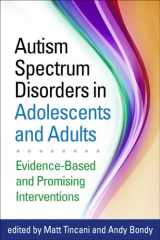 9781462517176-146251717X-Autism Spectrum Disorders in Adolescents and Adults: Evidence-Based and Promising Interventions