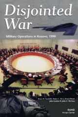 9780833030962-0833030965-Disjointed War:Military Operations in Kosovo