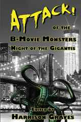 9780989026925-0989026922-ATTACK! of the B-Movie Monsters: Night of the Gigantis