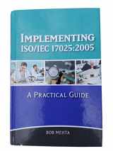 9780873898546-0873898540-Implementing ISO/IEC 17025: 2005: A Practical Guide