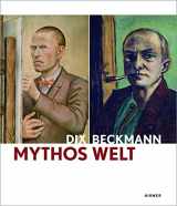 9783777420097-3777420093-Mythos Welt: Otto Dix und Max Beckmann (German Edition)