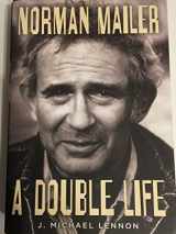 9781439150191-1439150192-Norman Mailer: A Double Life