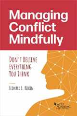 9781636591421-1636591426-Managing Conflict Mindfully: Don’t Believe Everything You Think (Coursebook)