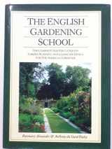 9781555840310-1555840310-The English Gardening School: The Complete Master Course on Garden Planning and Landscape Design for the American Gardener