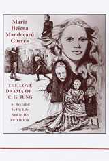 9781894574426-1894574427-The Love Drama of C. G. Jung