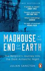 9780753553466-0753553465-Madhouse at the End of the Earth
