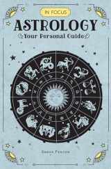 9781577151692-1577151690-In Focus Astrology: Your Personal Guide (Volume 1) (In Focus, 1)