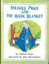 9780525443087-0525443088-Snuggle Piggy and the Magic Blanket