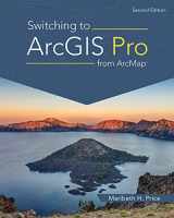 9781589487314-1589487311-Switching to ArcGIS Pro from ArcMap