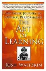 9780743277464-0743277465-The Art of Learning: An Inner Journey to Optimal Performance
