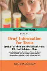 9780780811546-0780811542-Drug Information for Teens: Health Tips About the Physical and Mental Effects of Substance Abuse, Including Information About Alcohol, Tobacco, ... Steroids, and More (Teen Health Series)