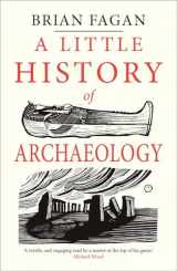 9780300243215-0300243219-A Little History of Archaeology (Little Histories)