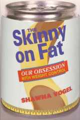 9780716730910-071673091X-The Skinny on Fat: Our Obsession With Weight Control