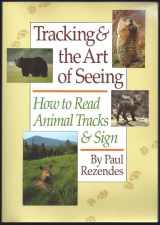 9780944475294-0944475299-Tracking & the Art of Seeing: How to Read Animal Tracks & Sign