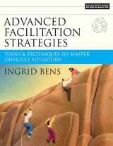 9780787977306-0787977306-Advanced Facilitation Strategies: Tools and Techniques to Master Difficult Situations