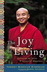 9780307346254-0307346250-The Joy of Living: Unlocking the Secret and Science of Happiness