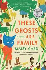 9781982117443-1982117443-These Ghosts Are Family: A Novel