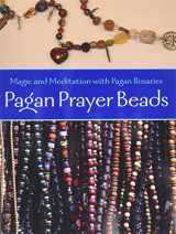 9781578633845-1578633842-Pagan Prayer Beads: Magic and Meditation with Pagan Rosaries