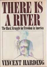 9780151893423-015189342X-There Is a River: The Black Struggle for Freedom in America