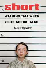 9781596433236-159643323X-Short: Walking Tall When You're Not Tall At All