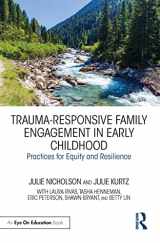 9780367647018-036764701X-Trauma-Responsive Family Engagement in Early Childhood: Practices for Equity and Resilience