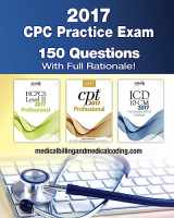 9781541196049-154119604X-CPC Practice Exam 2017: Includes 150 practice questions, answers with full rationale, exam study guide and the official proctor-to-examinee instructions