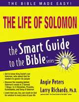 9781418510121-1418510122-The Life of Solomon (The Smart Guide to the Bible Series)