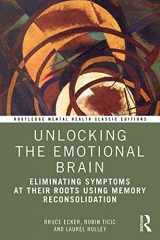9781032117539-1032117532-Unlocking the Emotional Brain (Routledge Mental Health Classic Editions)