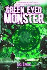 9780998368696-0998368695-Green-Eyed Monster: An Anthology of Science Fiction, Fantasy, and More