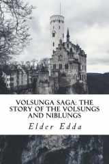 9781986367738-1986367738-Volsunga Saga: The Story of the Volsungs and Niblungs: with Certain Songs from the Elder Edda
