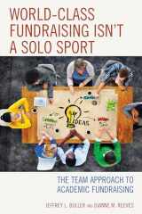 9781475831597-1475831595-World-Class Fundraising Isn't a Solo Sport: The Team Approach to Academic Fundraising