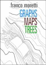 9781844670260-1844670260-Graphs, Maps, Trees: Abstract Models for a Literary History