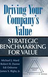 9780471648550-0471648558-Driving Your Company's Value: Strategic Benchmarking for Value