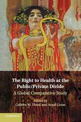 9781316507544-1316507548-The Right to Health at the Public/Private Divide: A Global Comparative Study