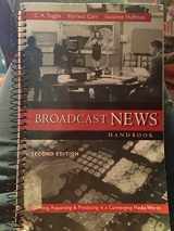 9780072853513-0072853514-Broadcast News Handbook: Writing, Reporting, Producing in a Converging Media World (NAI)
