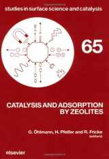 9780444890887-0444890882-Catalysis and Adsorption by Zeolites: Proceedings of Zeocat 90, Leipzig, August 20-23, 1990 (Studies in Surface Science & Catalysis)