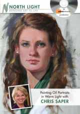 9781440305238-1440305234-Painting Oil Portraits in Warm Light with Chris Saper