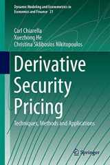 9783662459058-3662459051-Derivative Security Pricing: Techniques, Methods and Applications (Dynamic Modeling and Econometrics in Economics and Finance, 21)