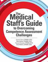 9781601469663-1601469667-The Medical Staff's Guide to Overcoming Competence Assessment Challenges