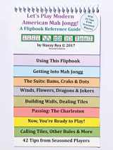 9780996750714-0996750711-Let's Play Modern American Mah Jongg! A Flipbook Reference Guide (Second Edition)