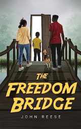 9781944348700-1944348700-The Freedom Bridge