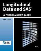 9781580259248-1580259243-Longitudinal Data and SAS: A Programmer's Guide