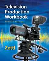 9781285464879-1285464877-Zettl's Television Production Workbook, 12th (Broadcast and Production)