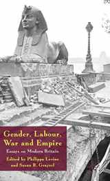 9780230521193-0230521193-Gender, Labour, War and Empire: Essays on Modern Britain