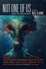 9781597809573-1597809578-Not One of Us: Stories of Aliens on Earth