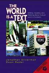 9780130949844-0130949841-The World Is a Text: Writing, Reading, and Thinking About Culture and its Contexts